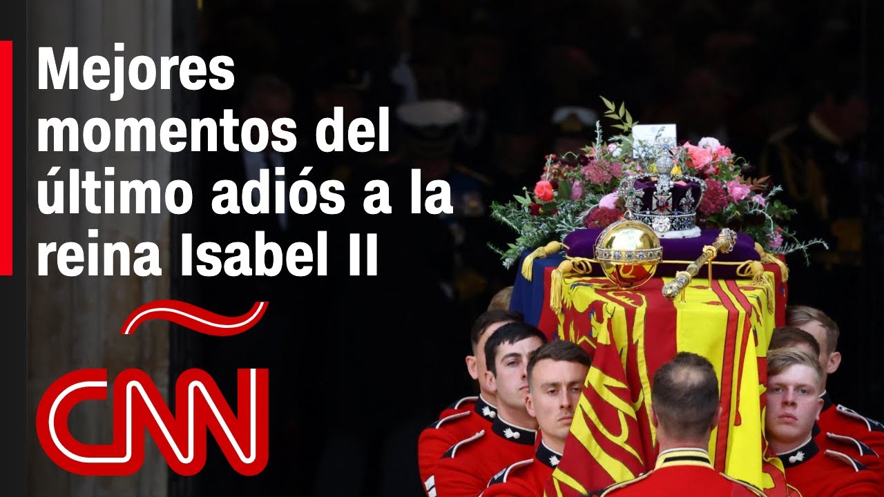 Mira los mejores momentos del funeral y el entierro de la reina Isabel II