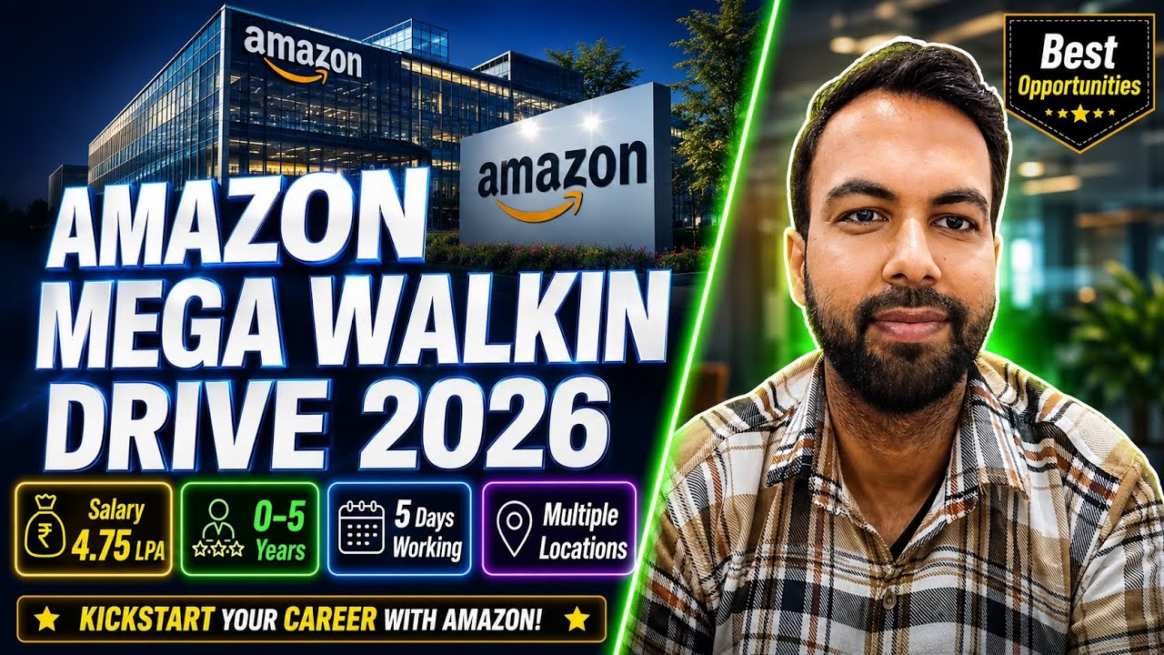 Amazon Hiring 2026 | Amazon Mega Walk-in Drive 2026 | 0-5 Years | Salary 4.75 LPA | Multiple Loca...