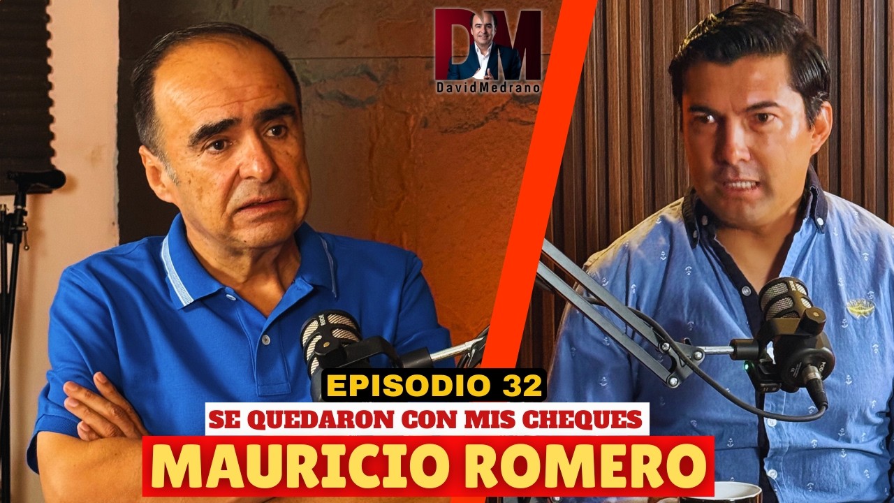 PÁGAME lo que te QUEDASTE de MI DINERO 🚨 | MAURICIO ROMERO con DAVID MEDRANO en EL PODCAST