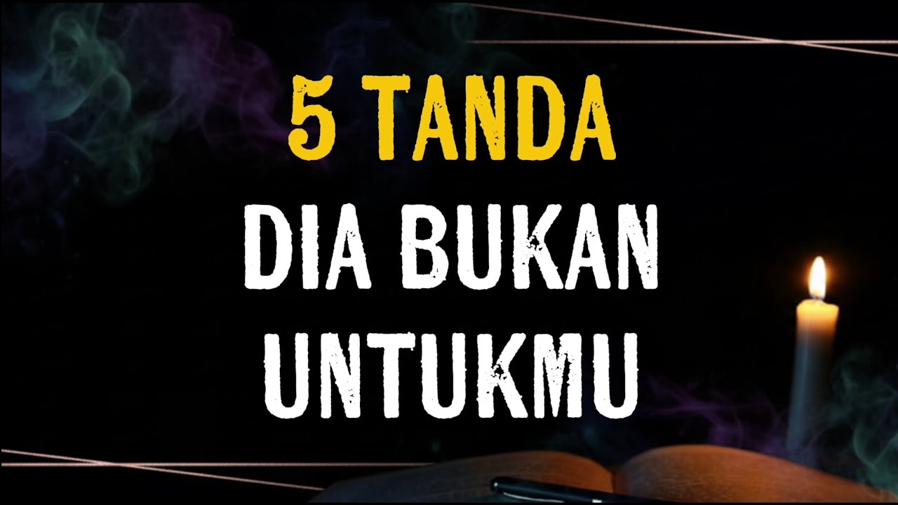 5 Tanda Nyata Dia Bukan Orang Yang Tepat Untukmu.