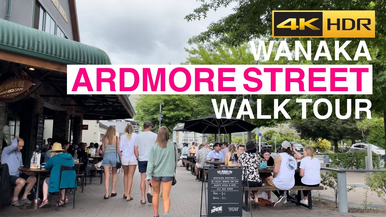 Wanaka Ardmore Street Walking Tour New Zealand 4K