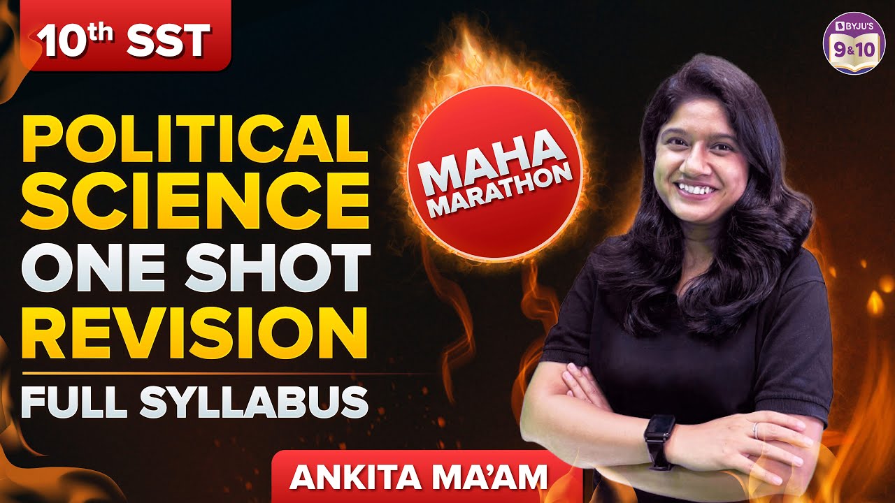 POLITICAL SCIENCE One Shot Revision 🎯 Class 10 Full Syllabus Maha Marathon | CBSE BOARDS 2023