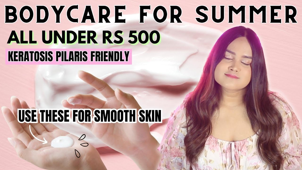 Summer Body Care For Smooth Skin✅ | Bodywash, Lotions, Scrubs, Underarm Roll on & more..