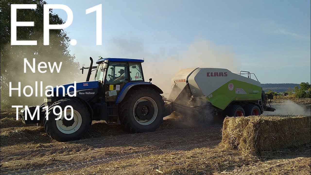 รถอัดใบอ้อย NewHolland TM190 กับเครื่องอัดใบอ้อย CLAAS3200 EP.1