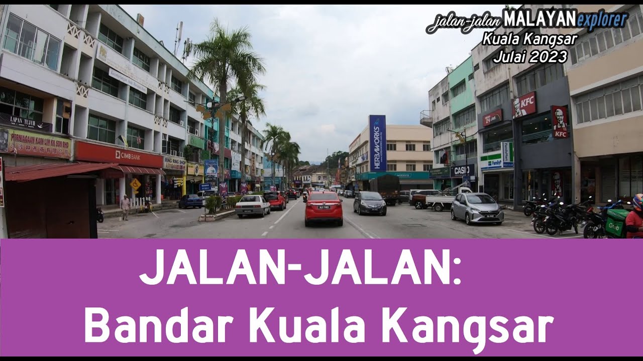 JALAN-JALAN: Bandar Kuala Kangsar, Perak