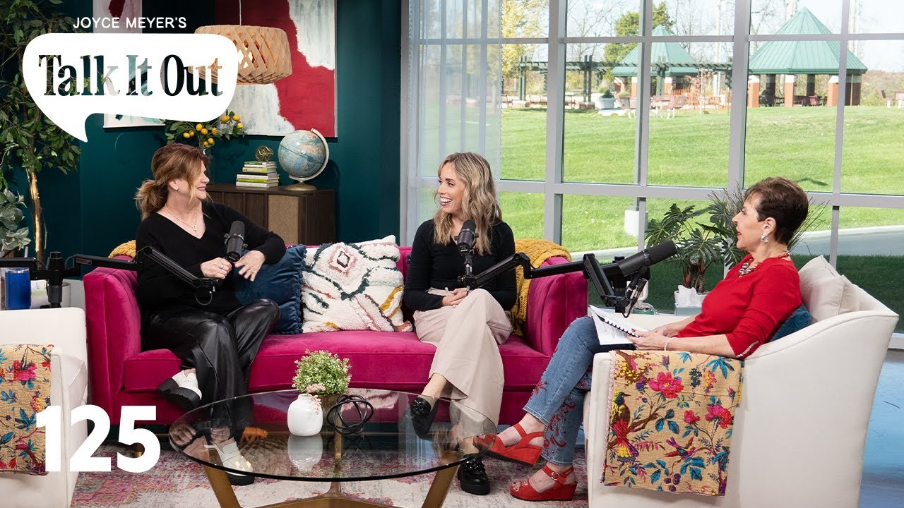 Asking God For Bigger | Joyce Meyer's Talk It Out Podcast | Episode 125