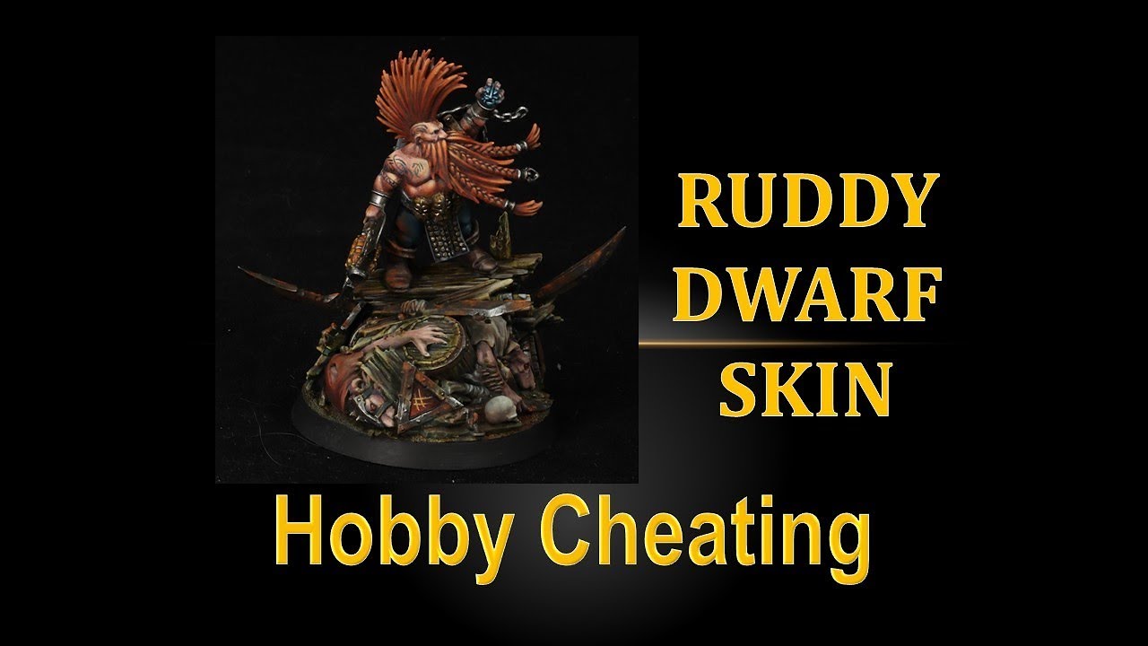 Hobby Cheating 215 - How to Paint Ruddy Dwarf Skin