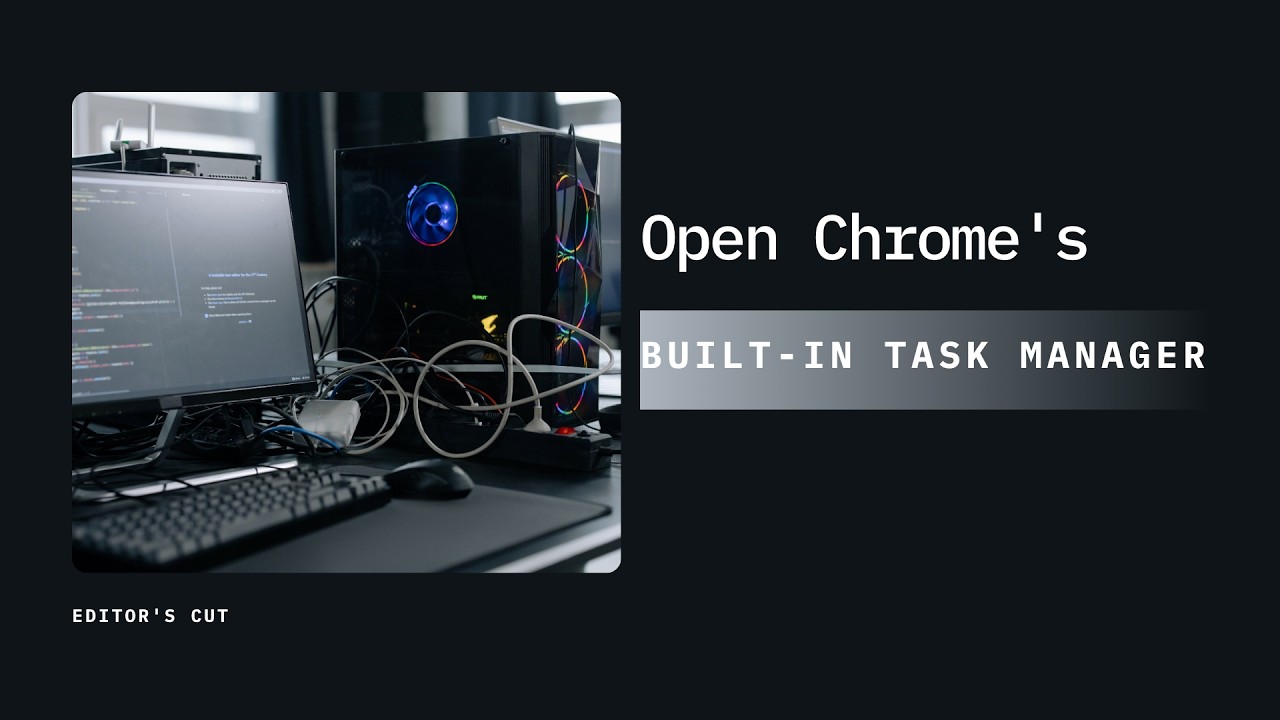 Open Chrome's Built-In Task Manager