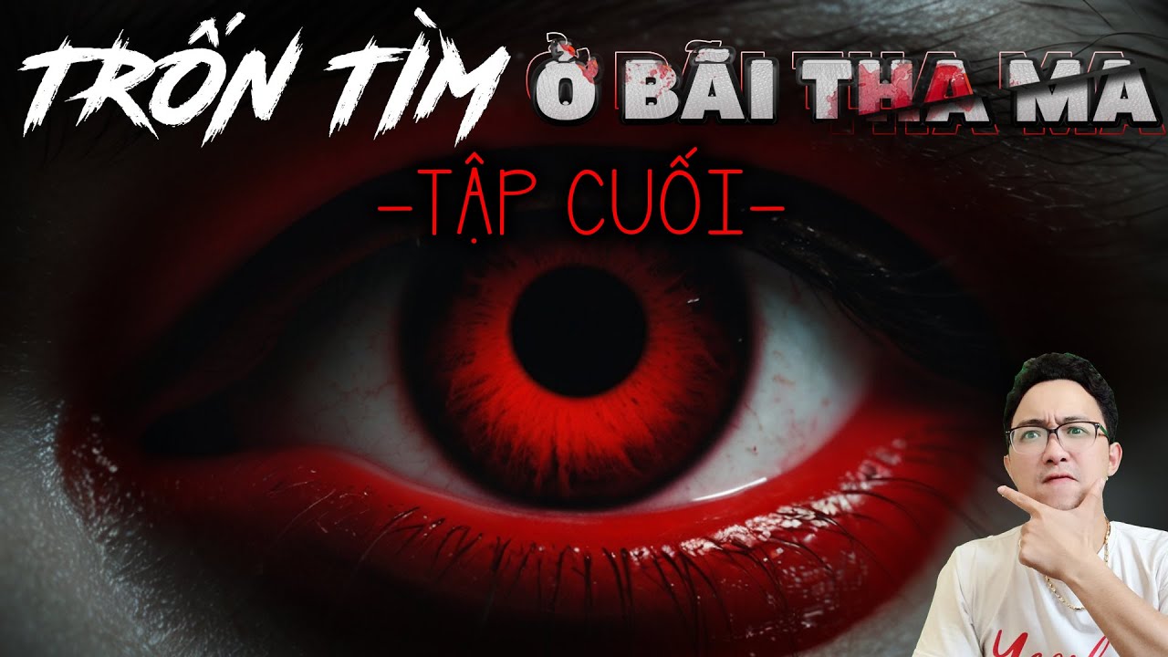 [HÃI]  Truyện Ma: TRỐN TÌM NGOÀI BÃI THA MA - Tập 3 - Hết | Mỗi đêm 1 câu chuyện kinh dị