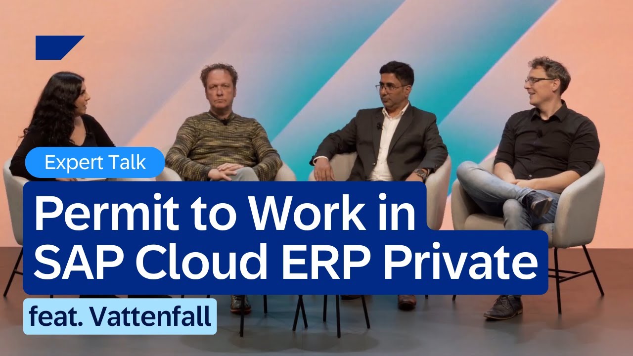 Permit to Work in SAP Cloud ERP Private: Best Practices and More feat. Vattenfall | Expert Talk