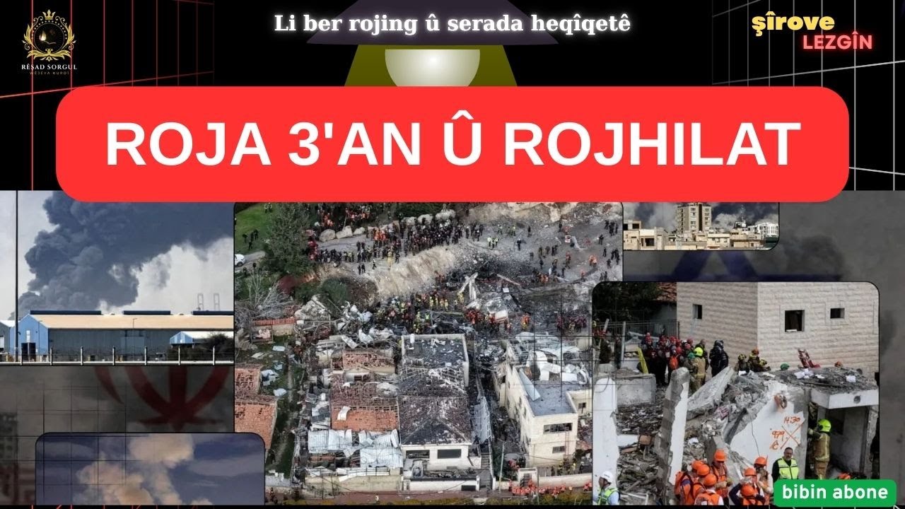 ROJA 3'AN Û ROJHILATÊ KURDISTAN - RÊŞAD SORGUL