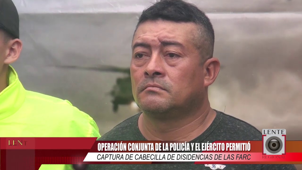 Capturan a cabecilla de disidencias