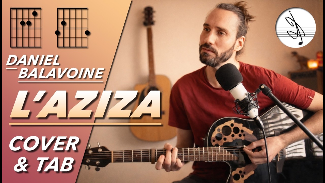 🎼 L'AZIZA - Daniel BALAVOINE (COVER & TAB)