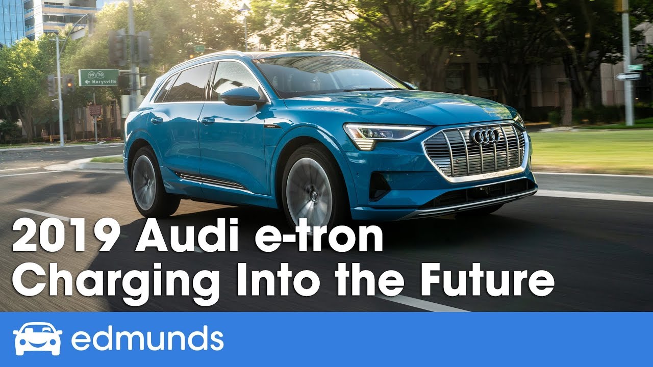 The electric car that redefines fast charging: the 2019 Audi e-tron EV