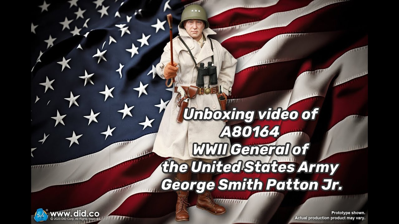 Unboxing video of A80164 WWII General of the United States Army George Smith Patton Jr.