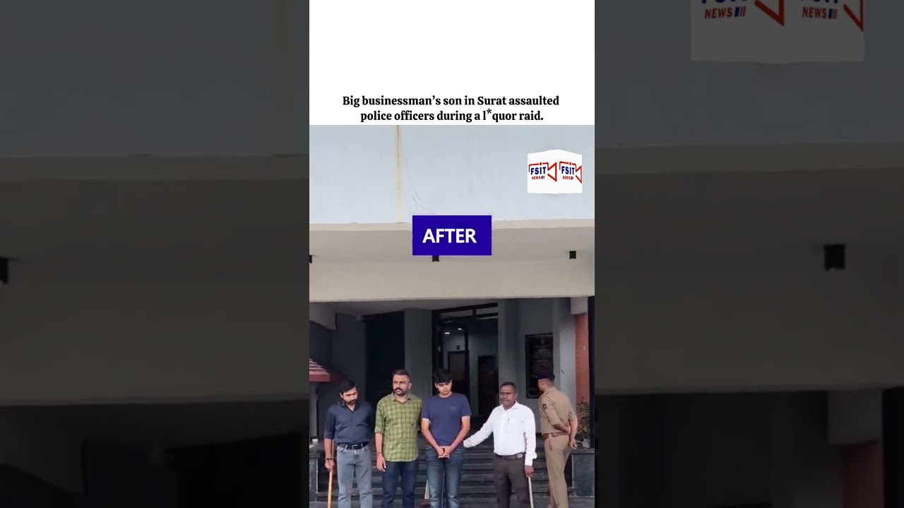 SHOCKER :Big businessman&rsquo;s son in Surat assaulted police officers during a liquor raid...