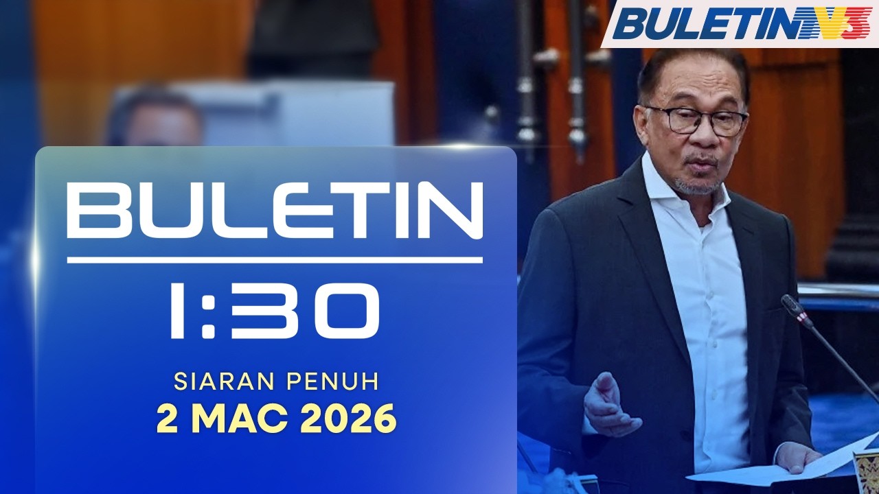 Buletin 1:30, 2 Mac 2026
