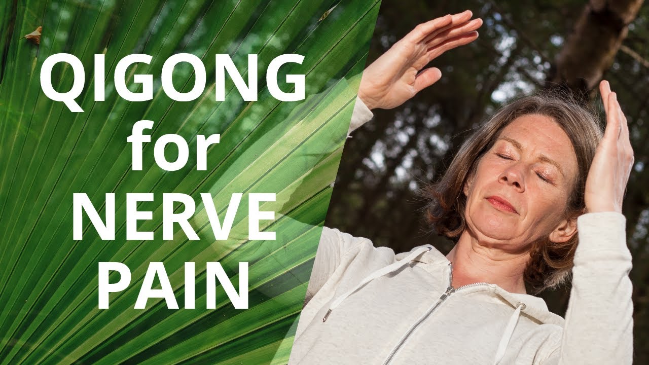 Qigong For Nerve Pain