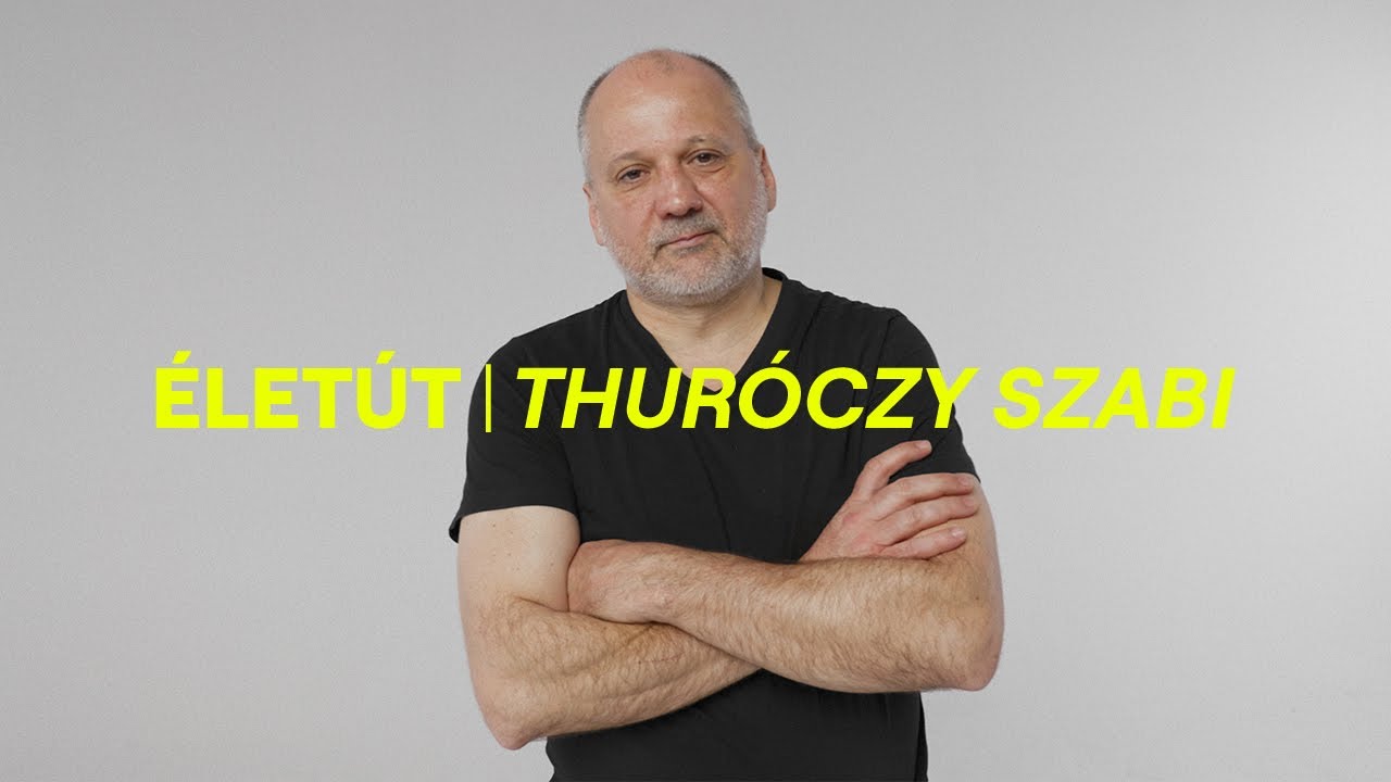 ÉLETÚT I Thuróczy Szabolcs