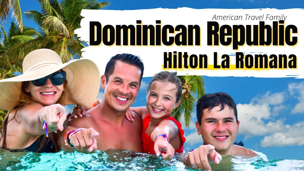 Hilton La Romana - Dominican Republic - All Inclusive Family Resort Tour  😃