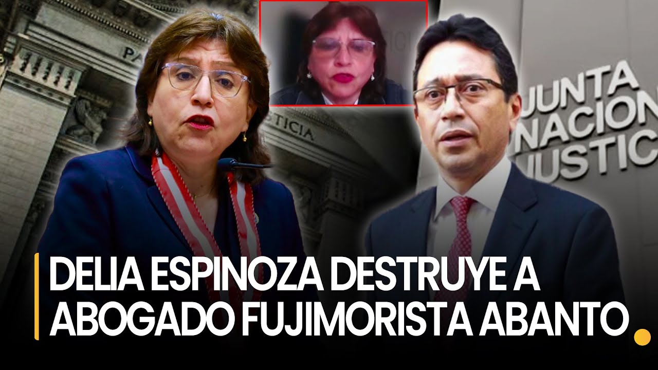 EN AUDIENCIA CONTRA LA JNJ DELIA ESPINOZA DESTR0ZA A ABOGADO FUJIMORISTA HUMBERTO ABANTO