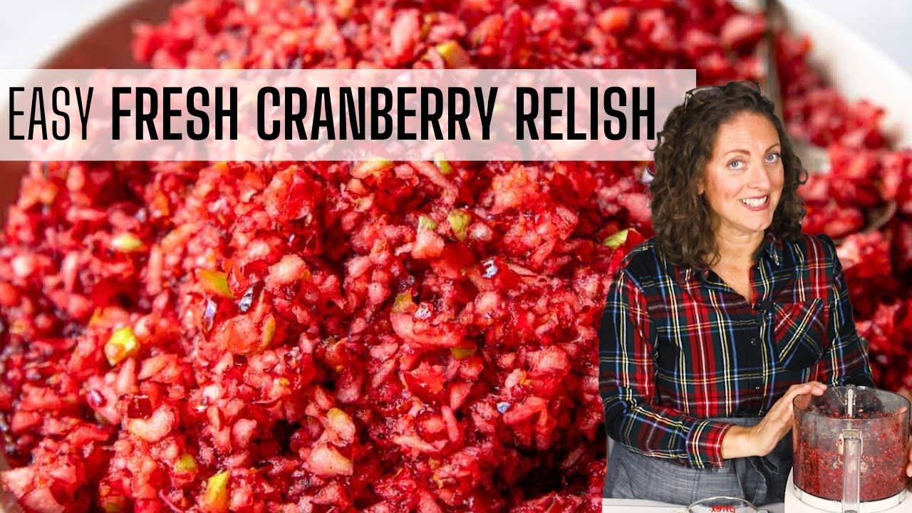 FRESH CRANBERRY RELISH RECIPE | no cook cranberries with apple and orange
