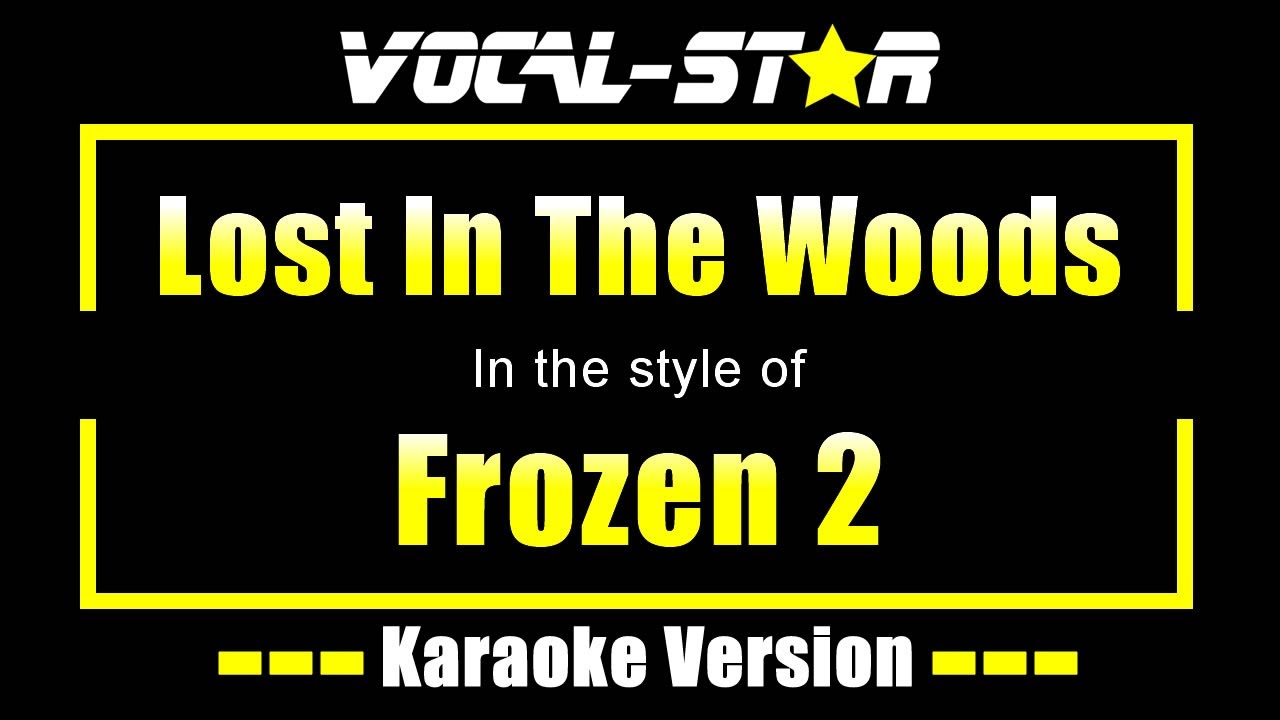 Lost In The Woods Karaoke | Frozen 2 Karaoke Version