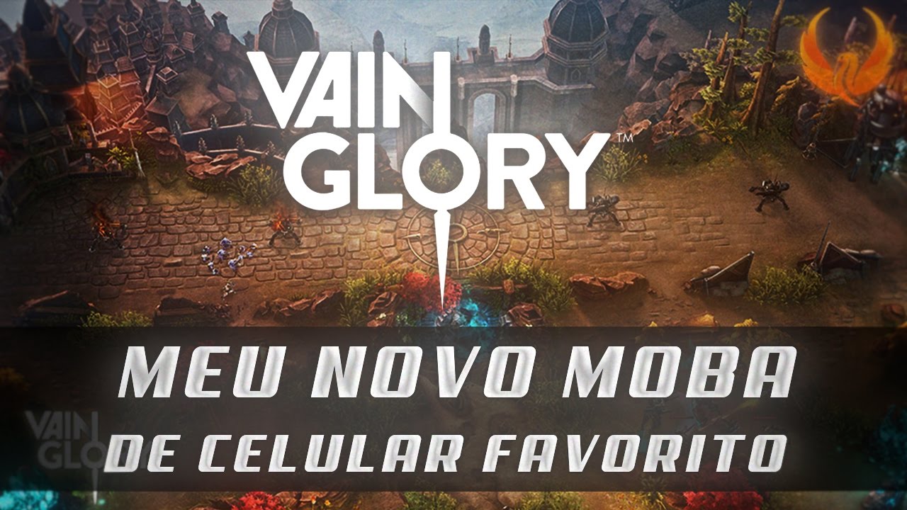 MEU NOVO MOBA DE CELULAR FAVORITO: VAINGLORY! [PT-BR]