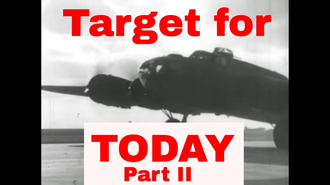 TARGET FOR TODAY PART 2  EIGHTH AIR FORCE BOMBING RAIDS OVER GERMANY 1943-44 27704a