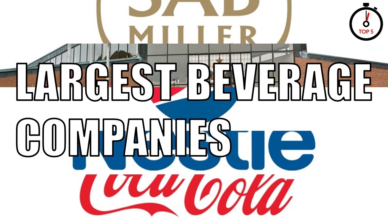 Top 5 largest beverage companies