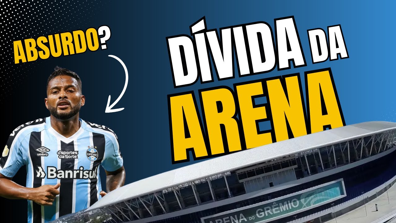 Dívida da Arena: grande movimento do Grêmio | REINALDO CHUTOU O BALDE?