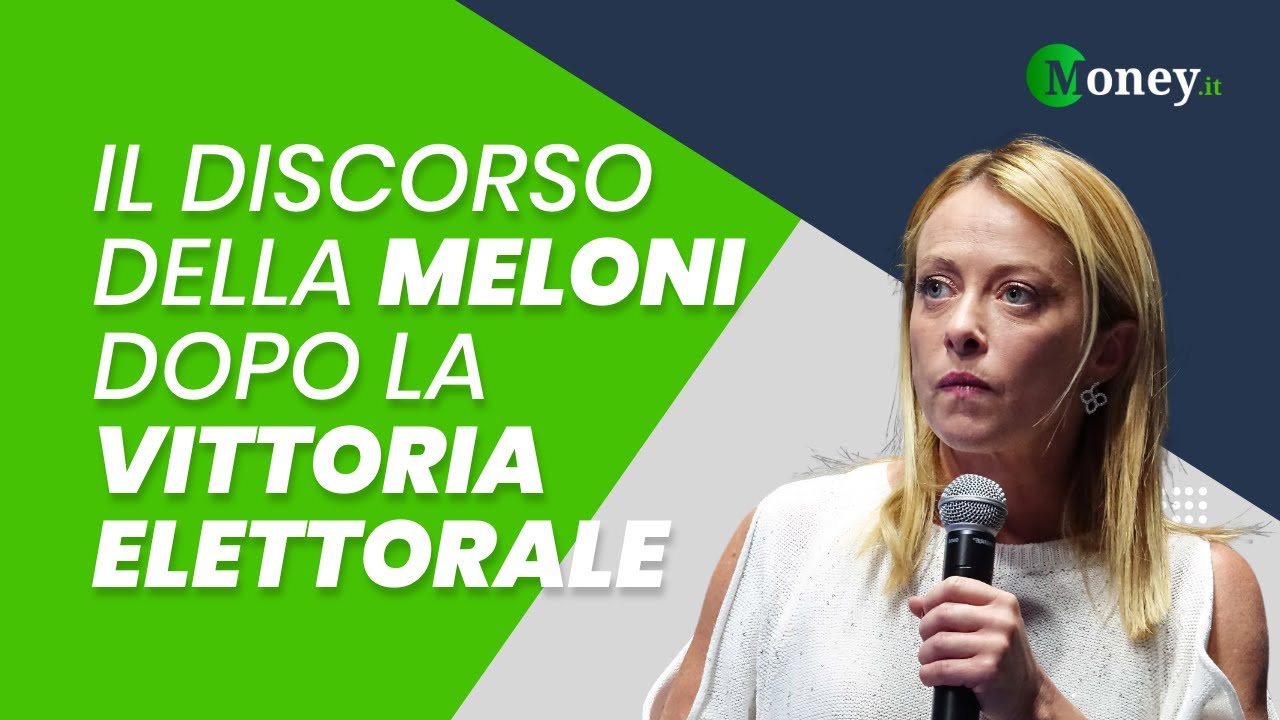 Il discorso della Meloni dopo la vittoria elettorale