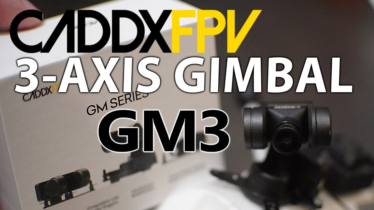 CADDXFPV GM3 3-Axis Gimbal / Зачем нужен подвес на FPV дроне и насколько полезен Хэдтрекер?