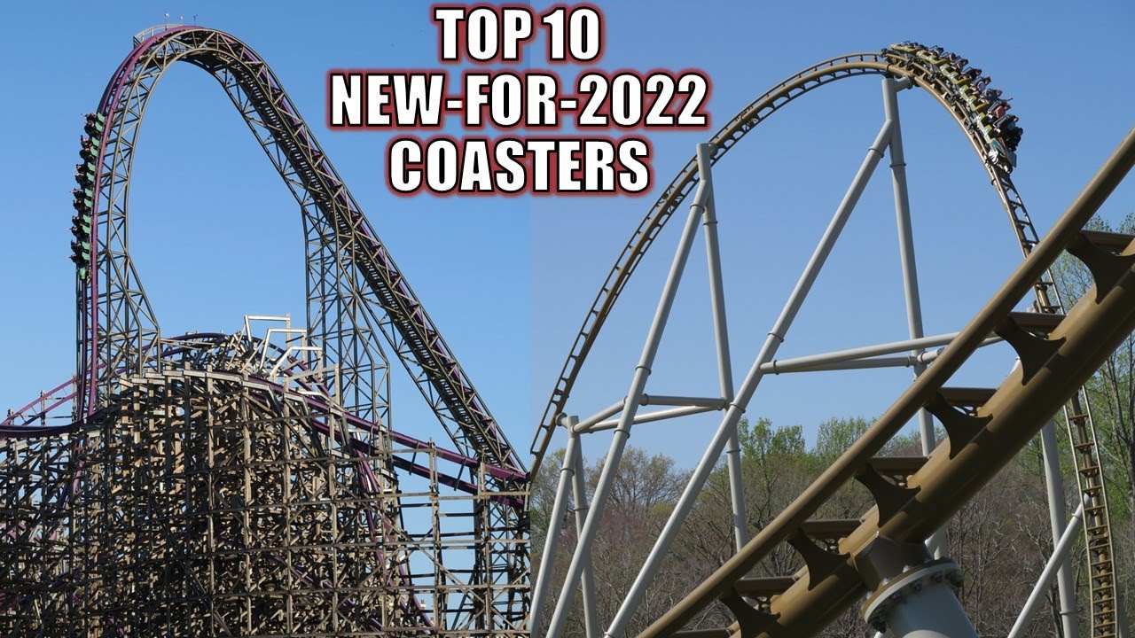 Top 10 New-for-2022 Coasters