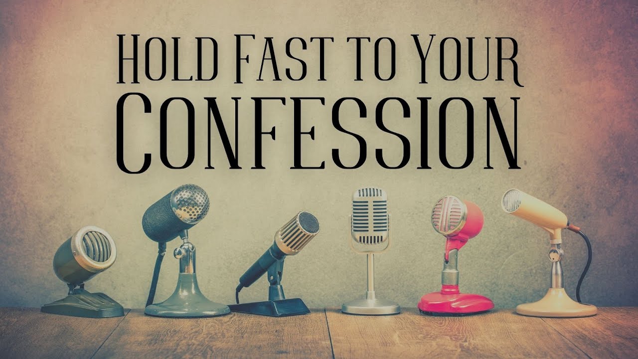 Hold Fast to Your Confession | Part 1 | Mark Hankins Ministries