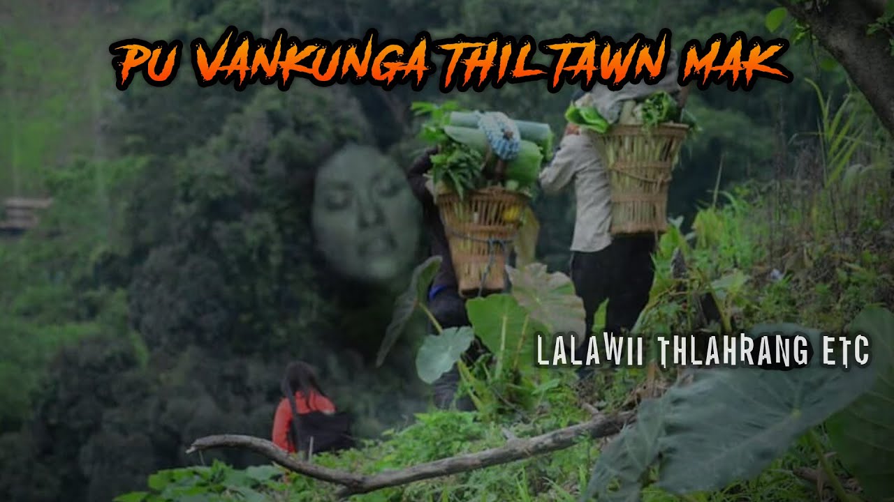 Pu Vankunga thil tawn mak (Andy K Zarzoliana)