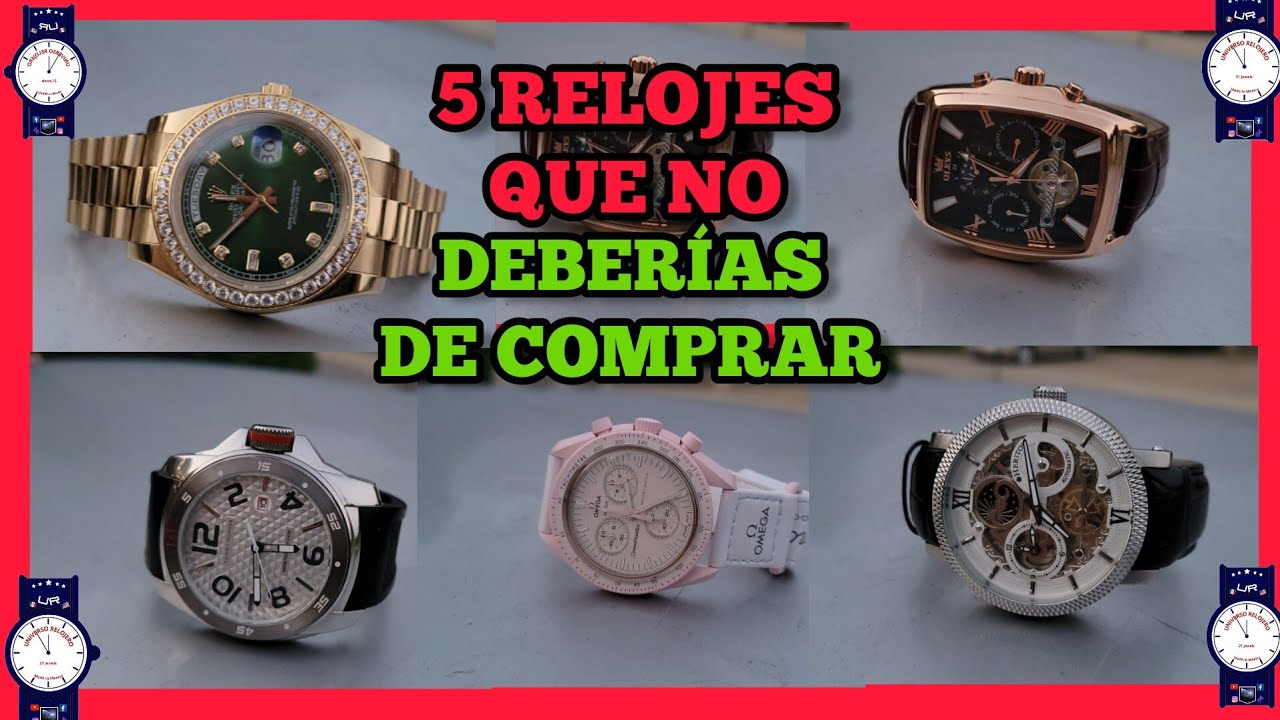 5 RELOJES QUE NO DEBERÍAS DE COMPRAR,  SI VAS EMPEZANDO EN EL MUNDO DE LOS RELOJES