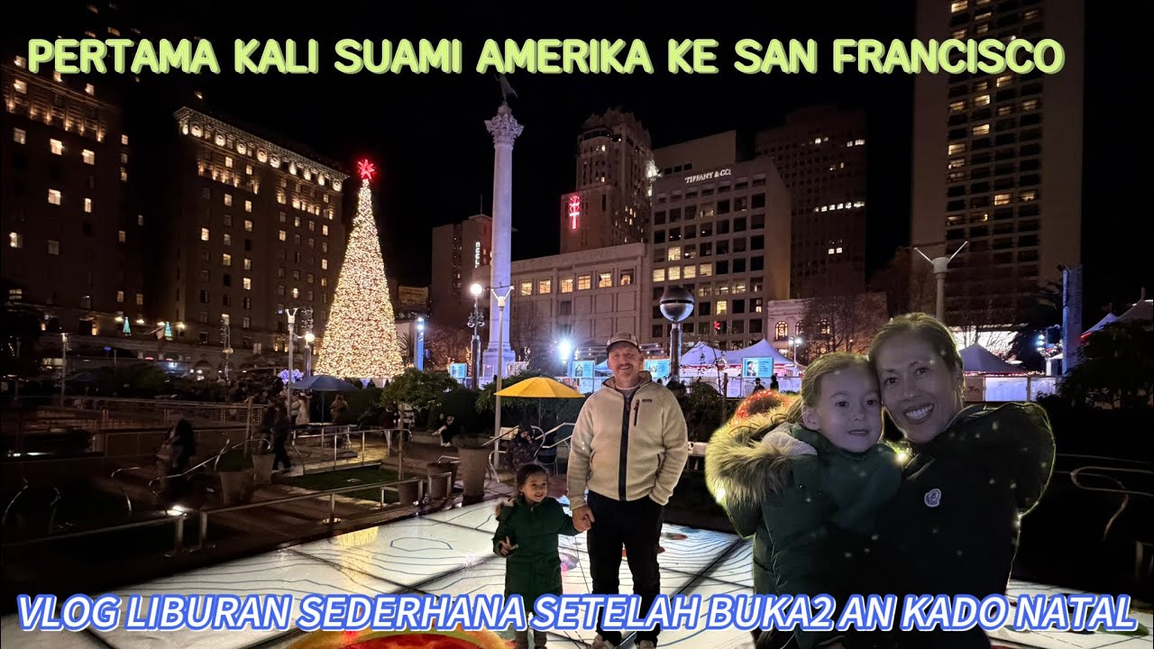SUAMI AMERIKA & BOCIL PERTAMA KALI KE SAN FRANCISCO || ROAD TRIP 800 KM  SAN DIEGO - SAN FRANCISCO 