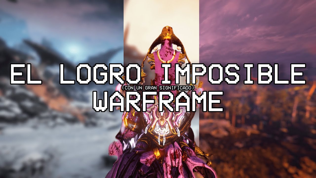 Warframe cambió mi VIDA