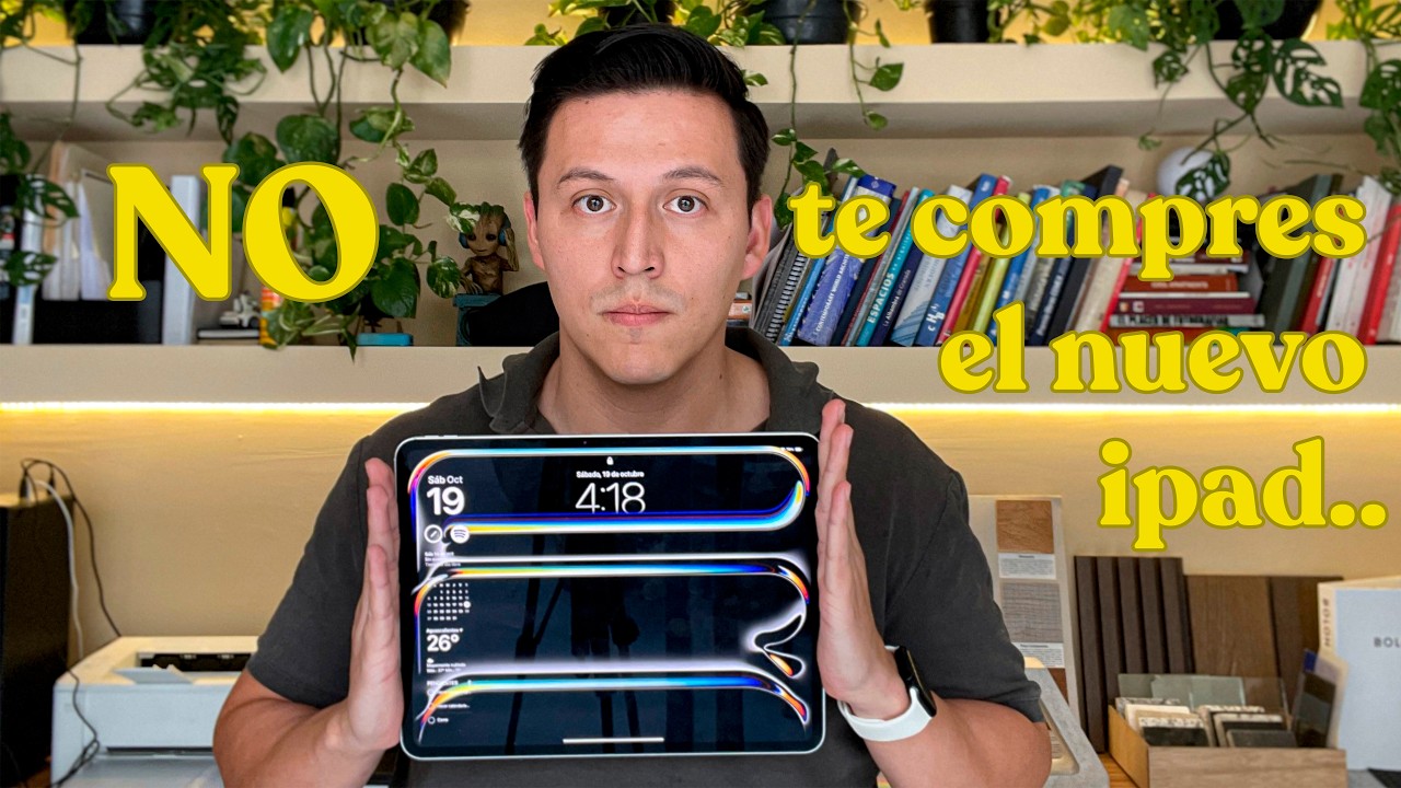 ¿Porqué no te recomiendo el ipad pro M4?