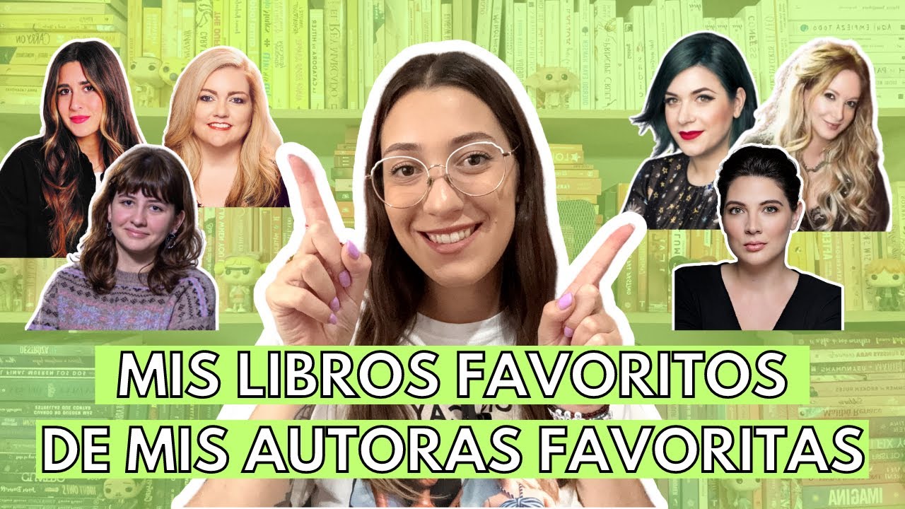 MIS LIBROS FAVORITOS DE MIS AUTORAS FAVORITAS 🙌🏼 | Hoy esta para leer
