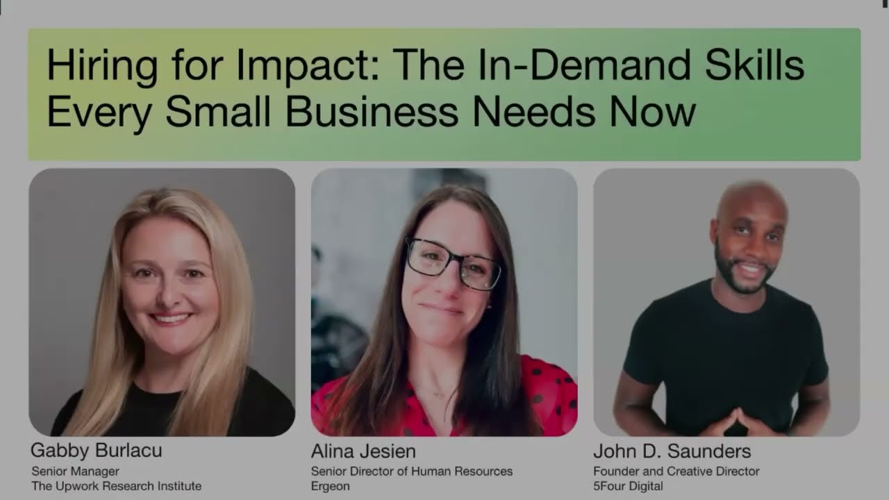 Upwork Research Institute Webinar — The In-Demand Skills Every Small Business Needs Now
