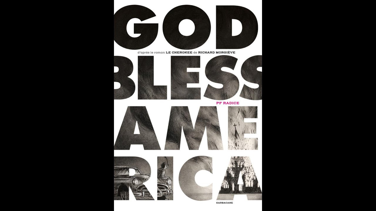 Coup de cœur du vendredi 6 février God Bless America par P.F. Radice aux éditions Sarbacane