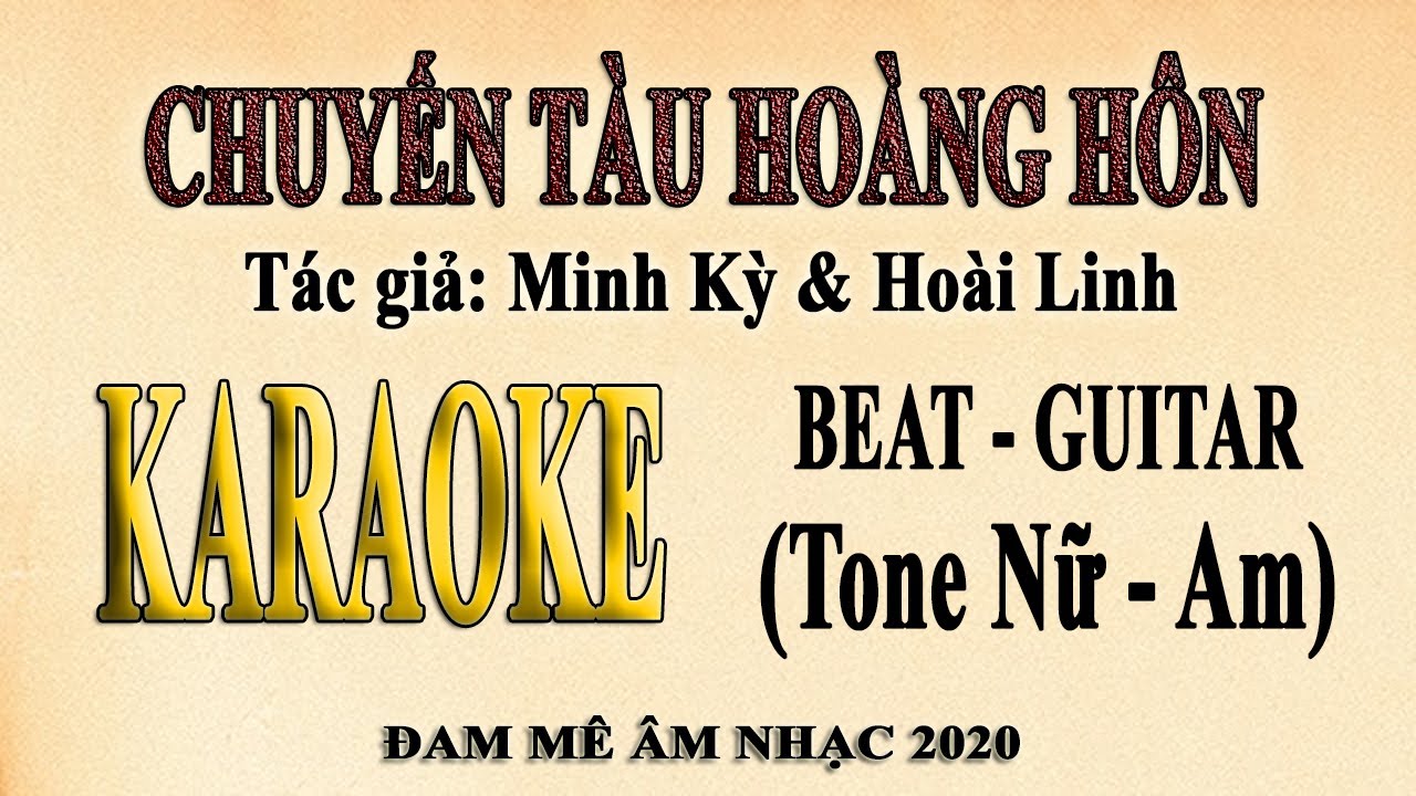 Karaoke CHUYẾN TÀU HOÀNG HÔN Tone Nữ  | Guitar