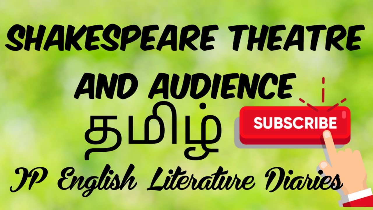 Shakespeare Theatre and Audience in Tamil