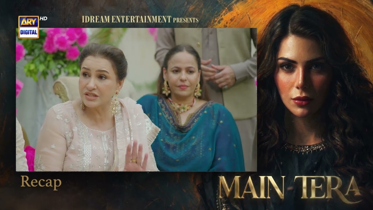 Main Tera Episode 10 | RECAP | Yusra Irfan | Arez Ahmed | Ghana Ali | ARY Digital