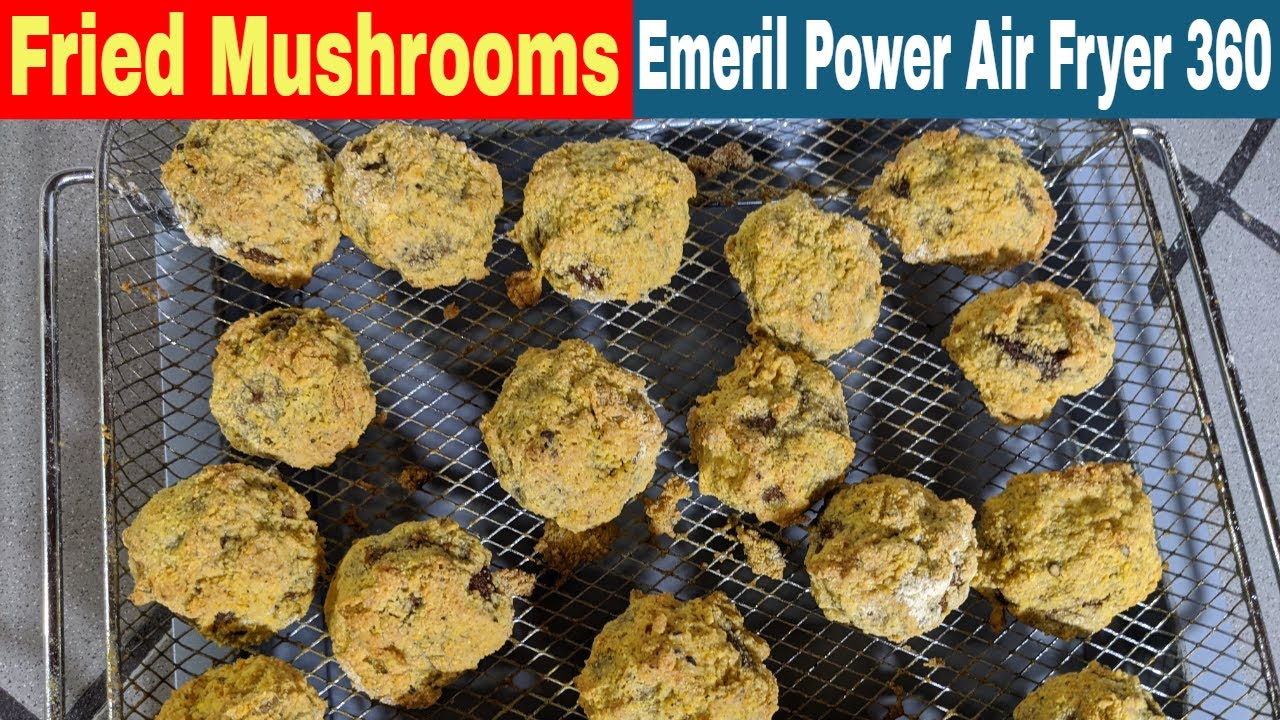 Fried Mushrooms Recipe, Air Fryer, Emeril Lagasse 360 XL