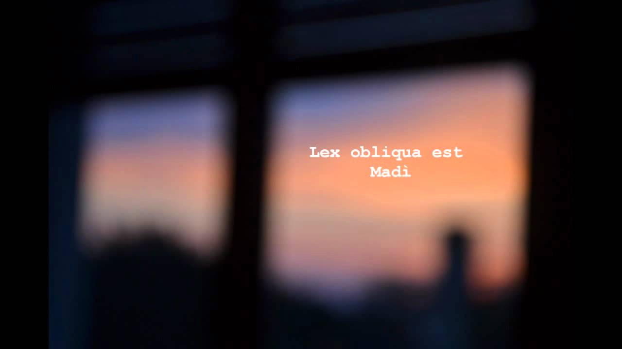 Mad&igrave; - Lex obliqua est