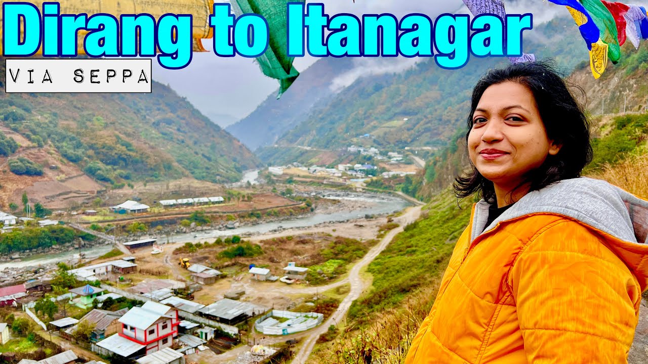 NorthEast India EP 09: RoadTrip 2022 | Arunachal | Dirang to Itanagar | Roving Couple