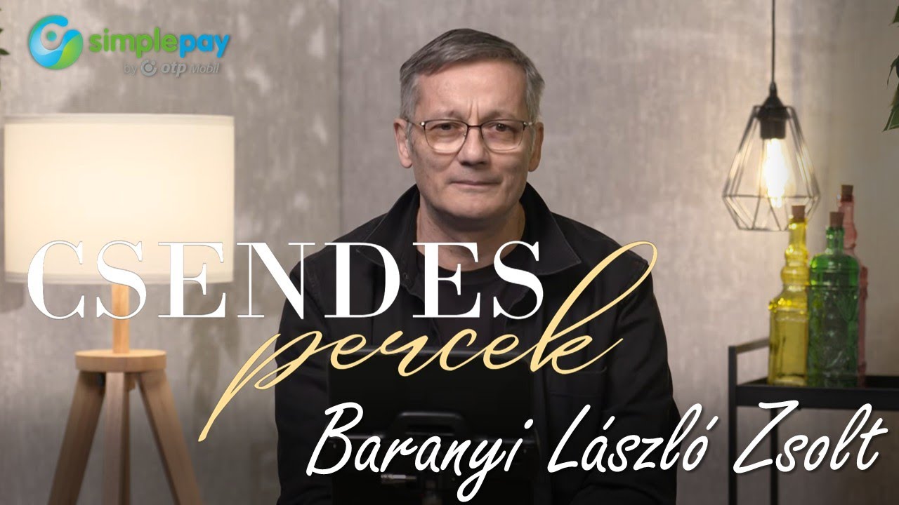 Csendes percek #1776 | Baranyi László Zsolt
